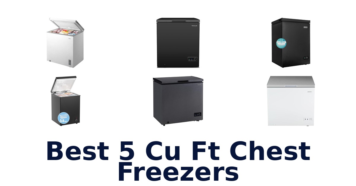 Best 5 Cu Ft Chest Freezers: Top 10 Picks