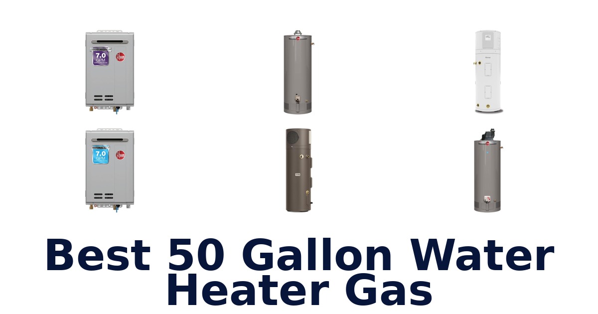 Best 50 Gallon Gas Water Heater Picks 2026