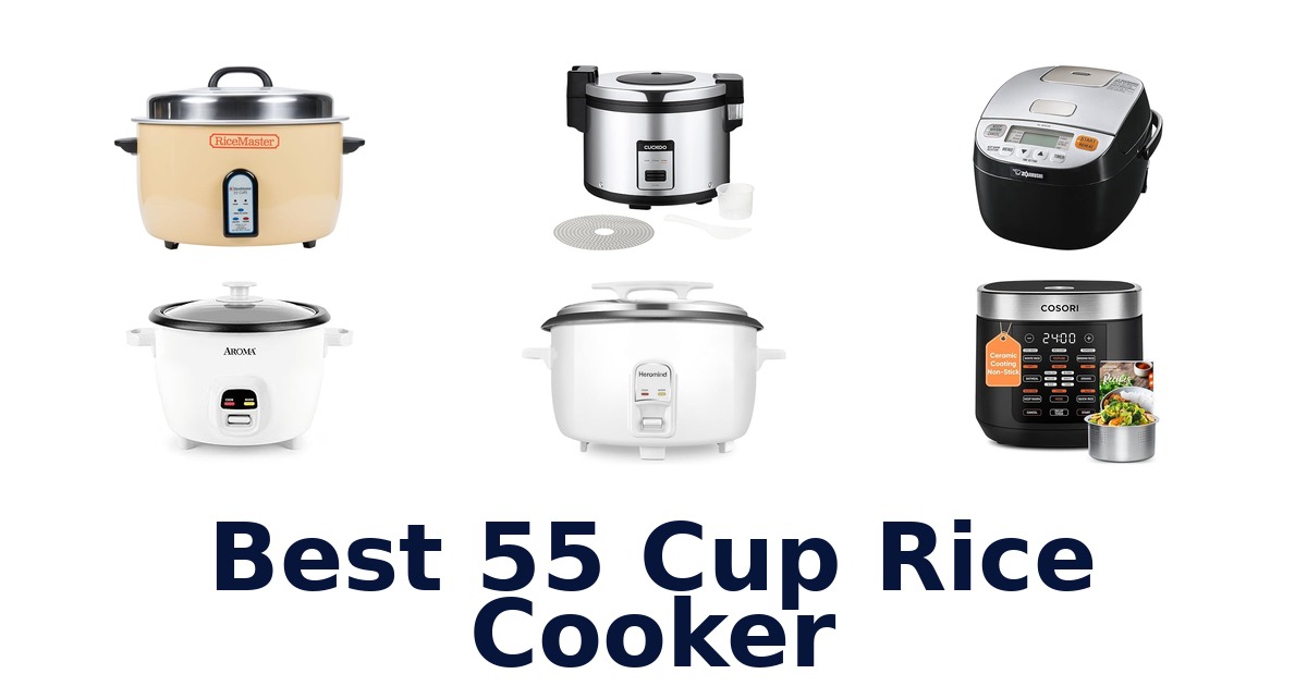 best 55 cup rice cooker