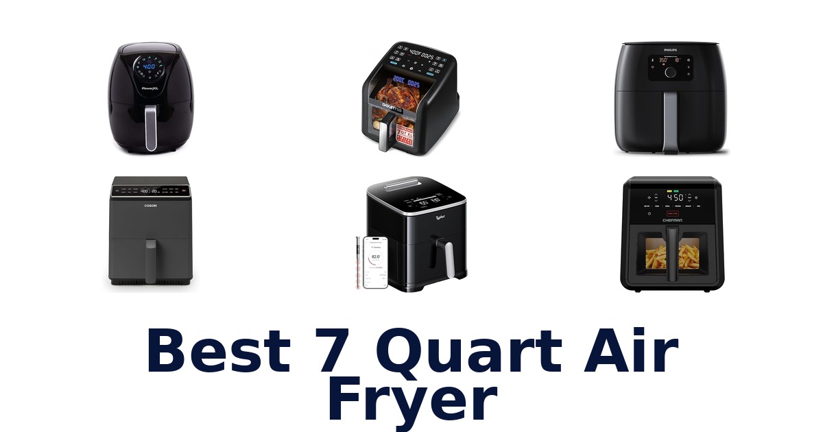 best 7 quart air fryer