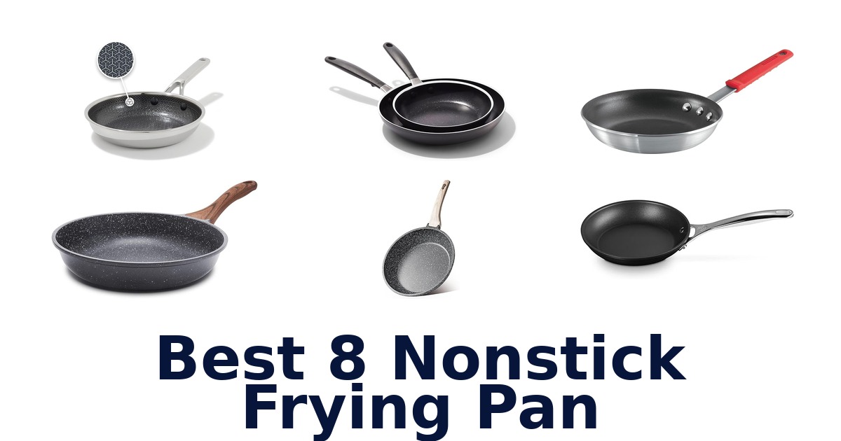 BEST 8 Nonstick Pans: Top Picks 2026