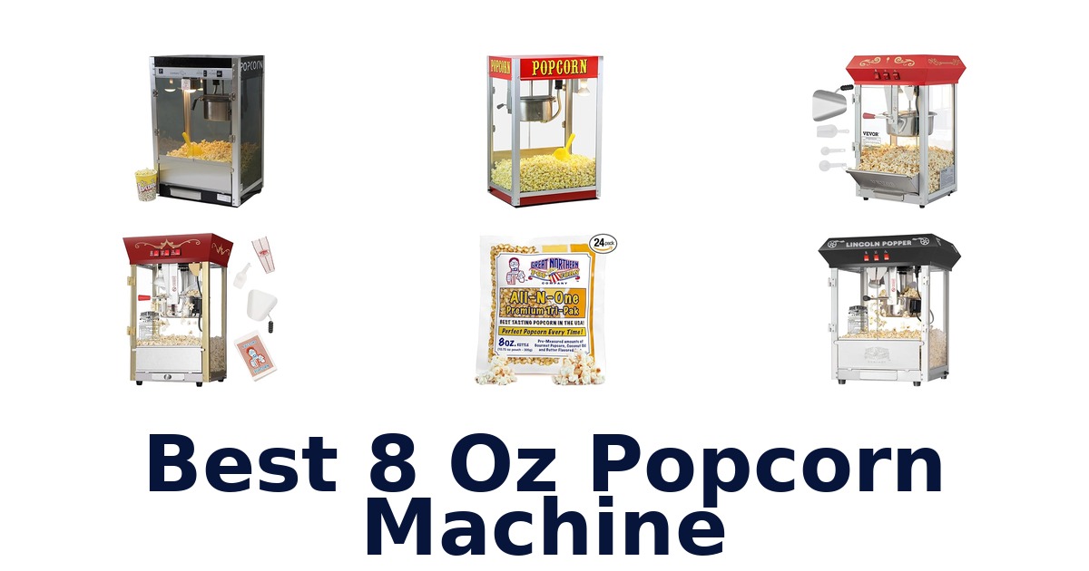 best 8 oz popcorn machine