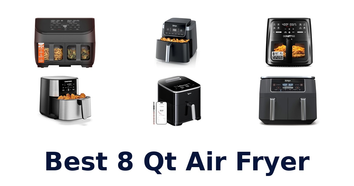 Best 10 8 Qt Air Fryers for Families