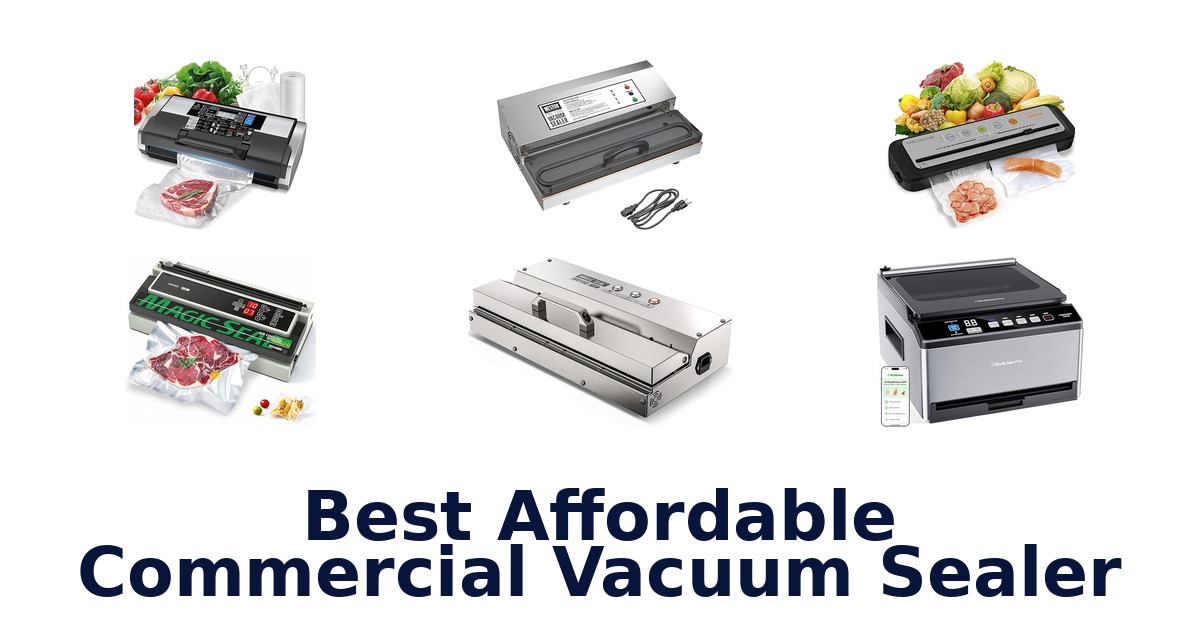 best affordable commercial vacuum sealer