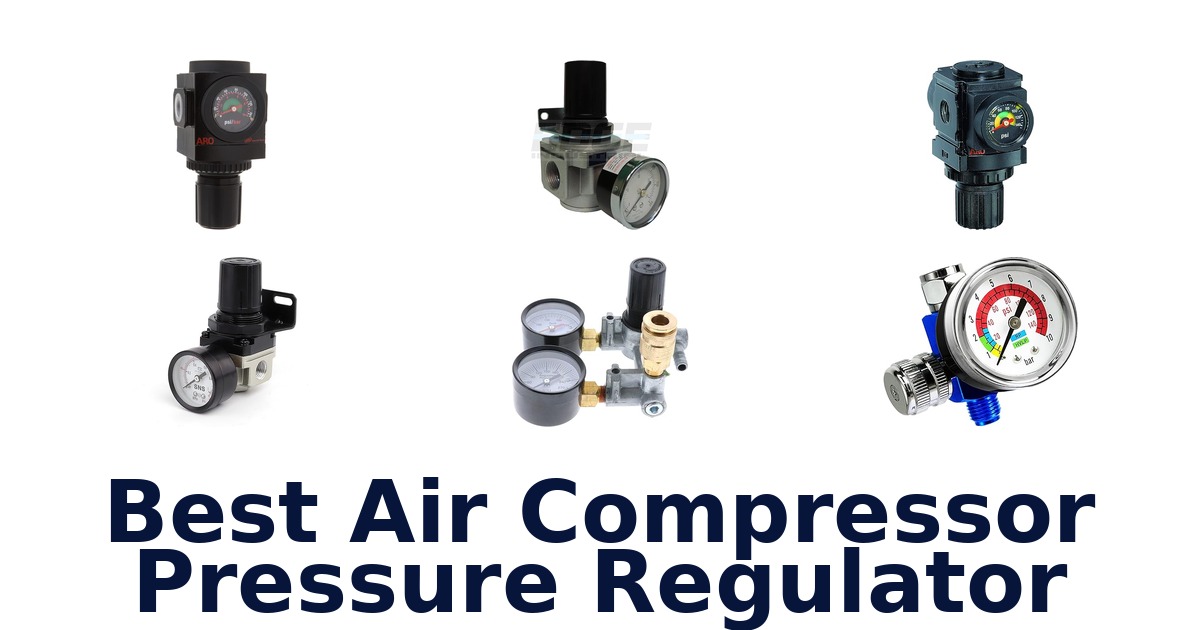 Best Air Compressor Regulators: Top 10 Picks