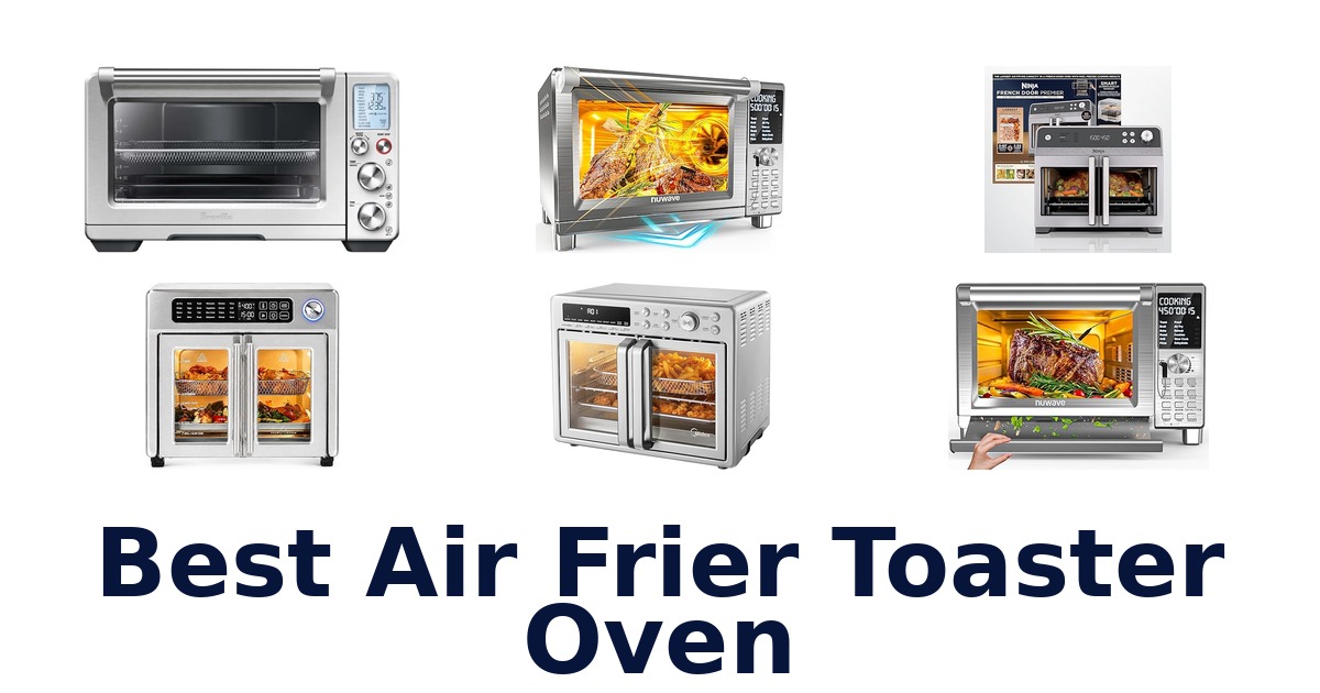 best air frier toaster oven