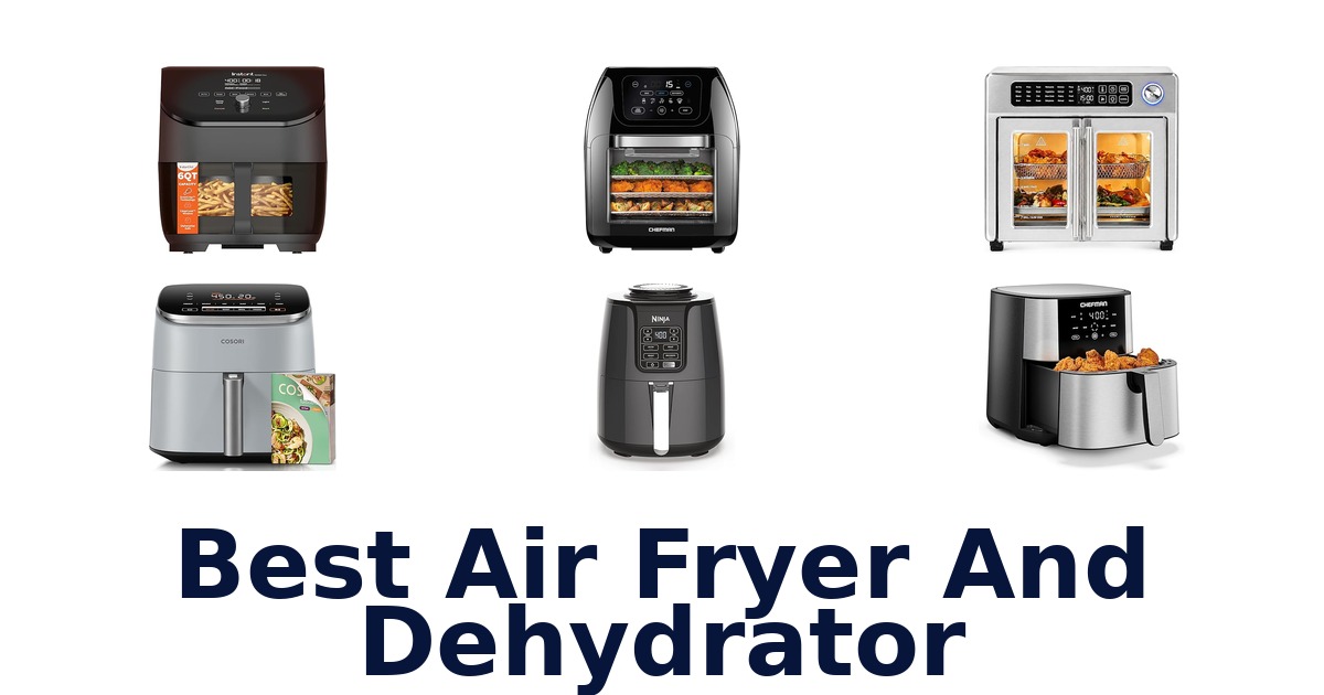BEST Air Fryer & Dehydrator Top 10 Picks!