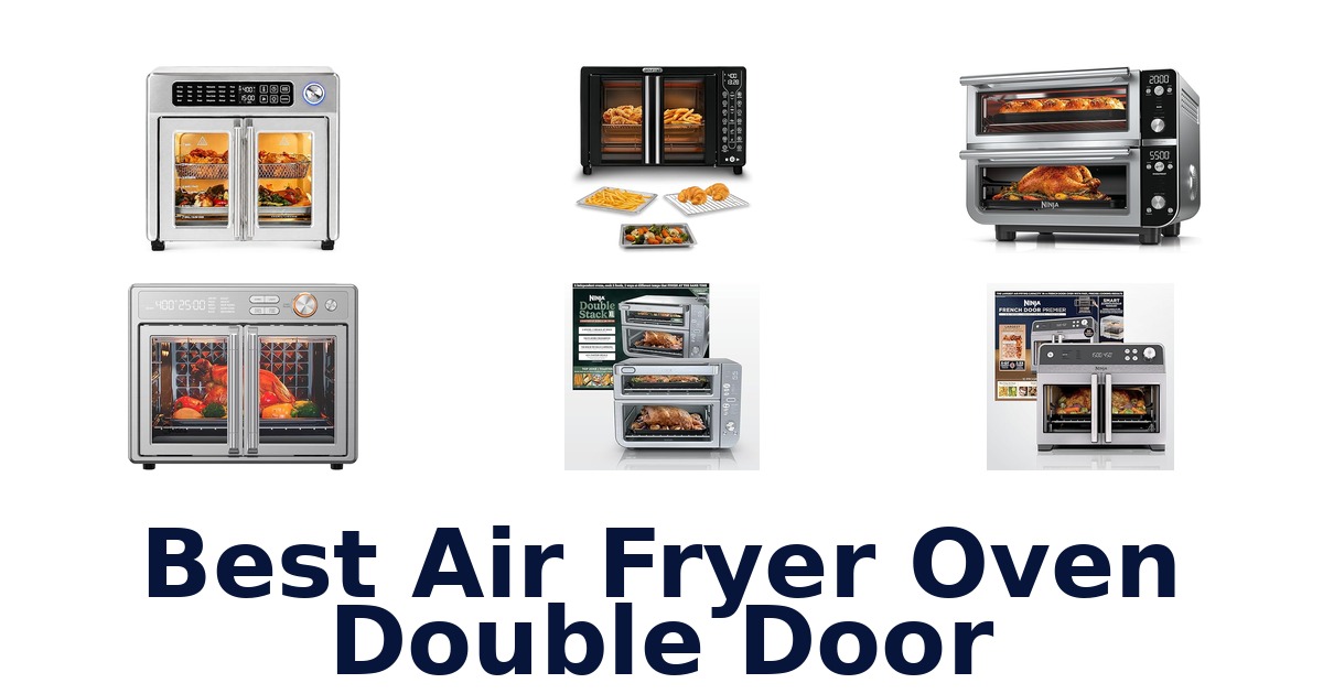 best air fryer oven double door