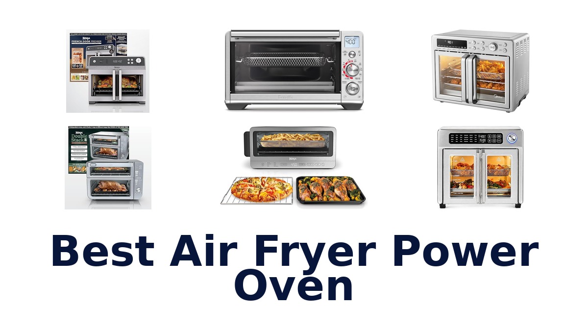 BEST Air Fryer Power Ovens: Top 10 Picks!