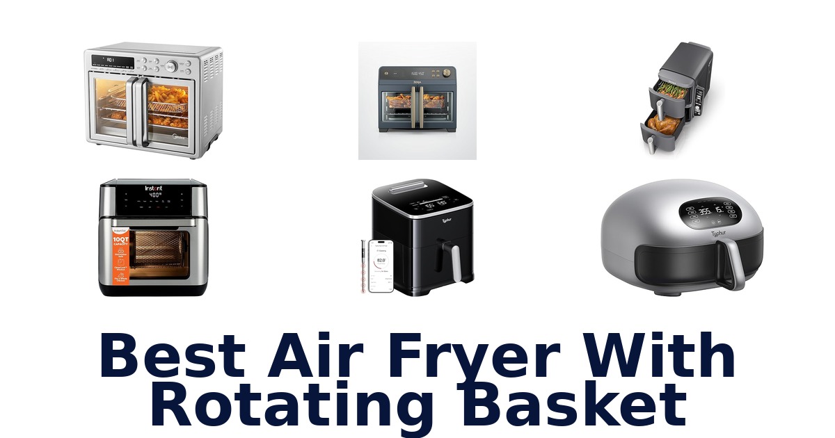 best air fryer with rotating basket