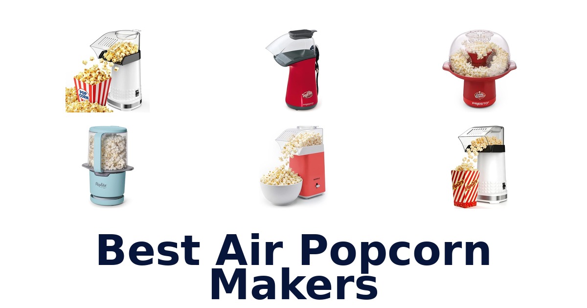 Best Air Popcorn Makers: Top 10 Picks!