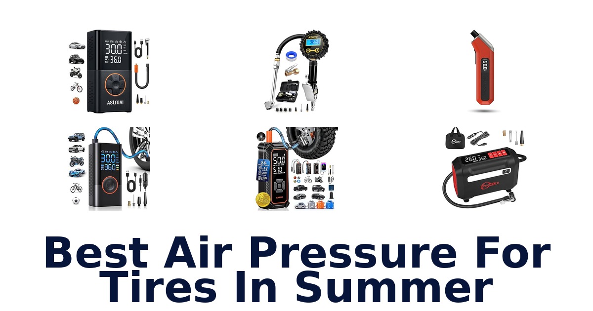 Best Summer Tire Pressure: Top 10 Picks