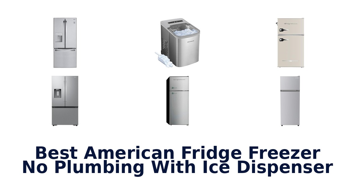 BEST American Fridge Freezers No Plumbing (Top 10)