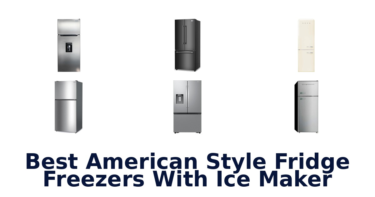 best american style fridge freezers with ice maker