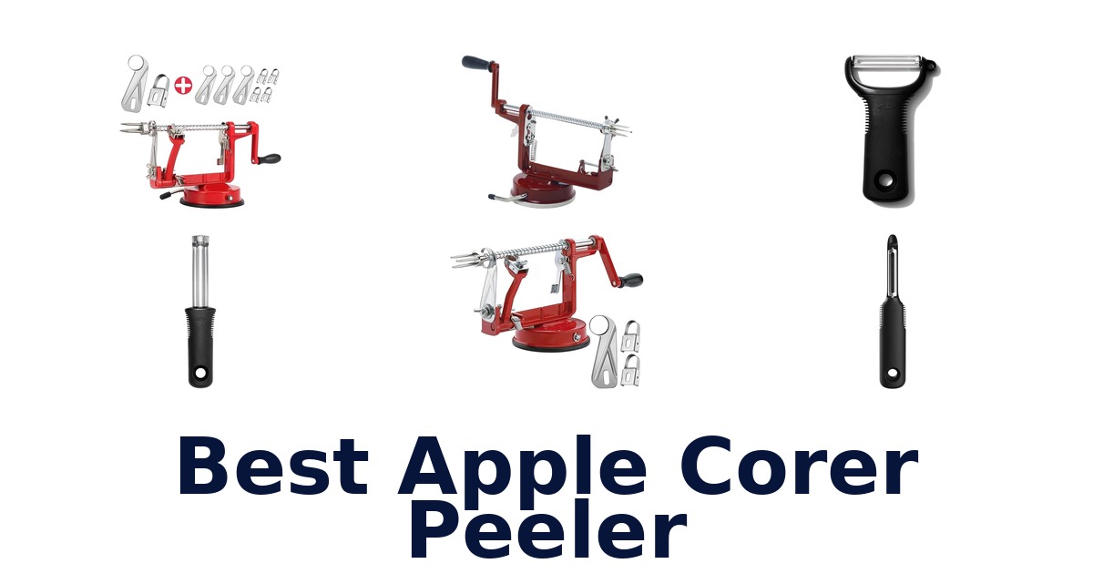 BEST Apple Corer Peelers: Top 10 Picks 2026