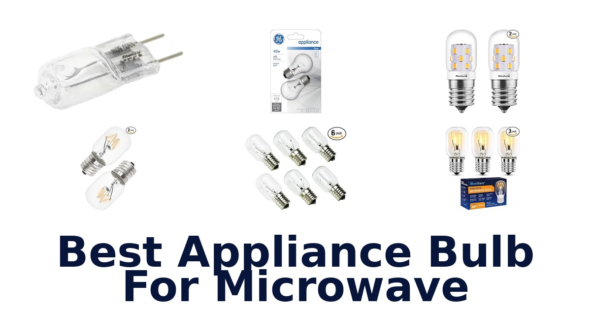 best appliance bulb for microwave
