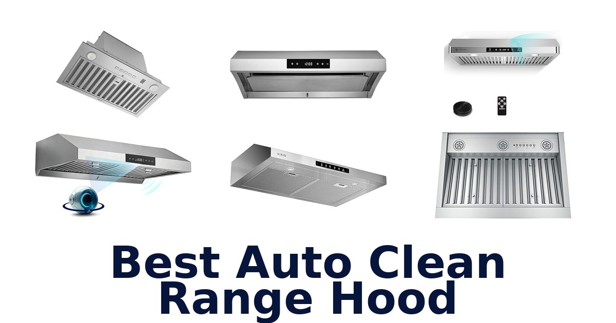 best auto clean range hood