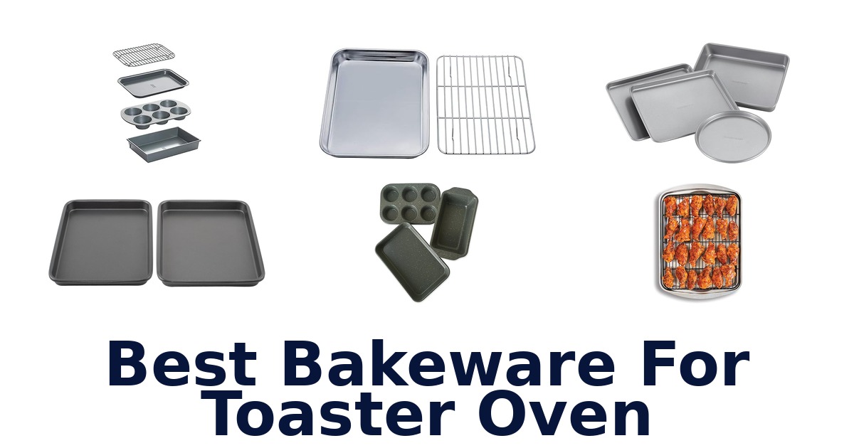 best bakeware for toaster oven