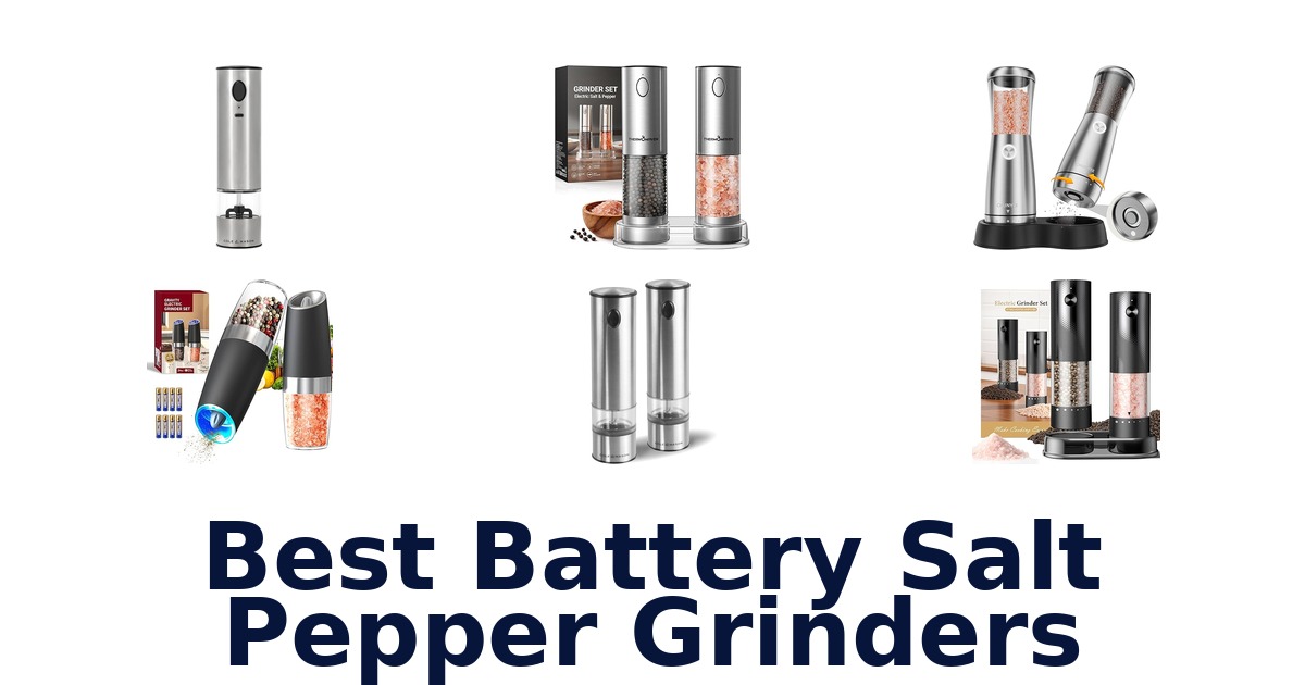 BEST Battery Salt Pepper Grinders: Top 10 Picks!