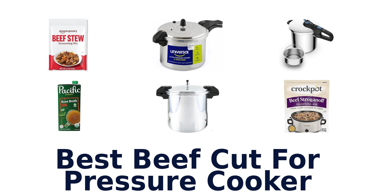 best beef cut for pressure cooker