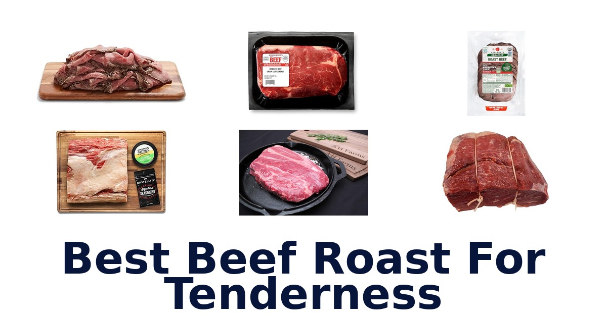 best beef roast for tenderness
