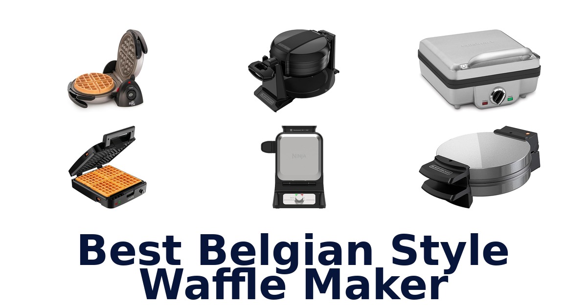 Best Belgian Waffle Makers: Top 10 Picks 2026