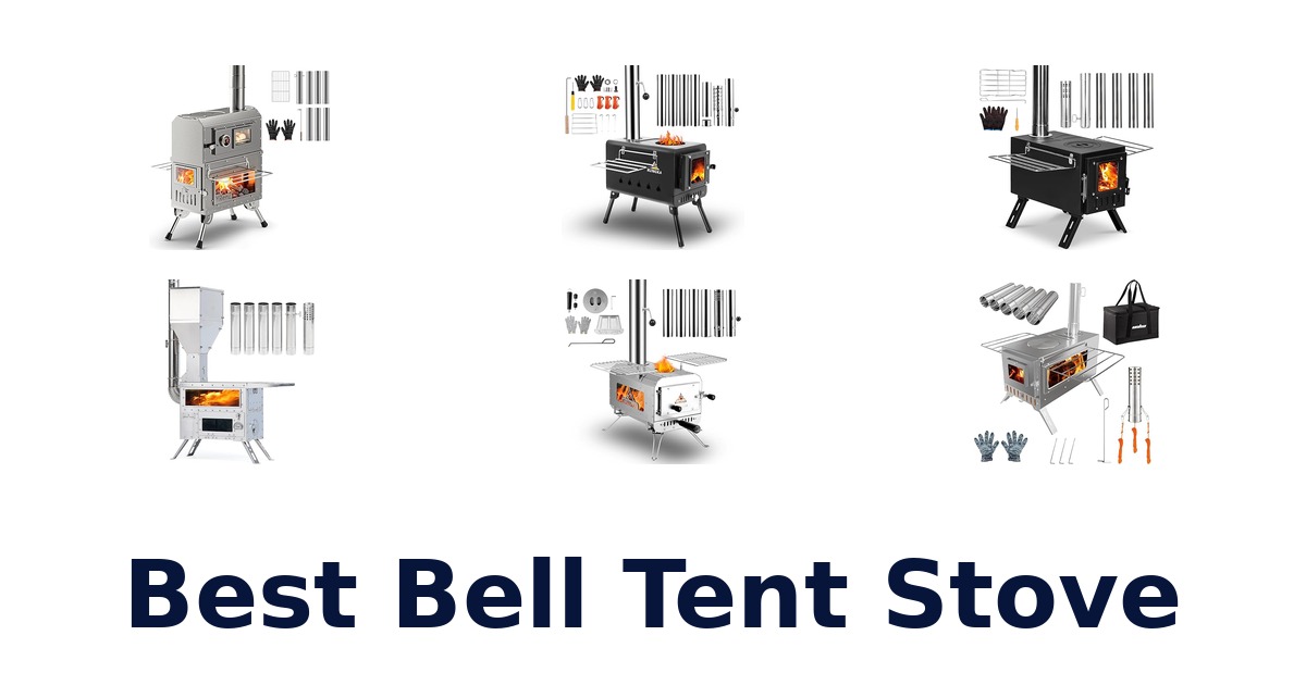 Best Bell Tent Stoves: Top 10 Picks!