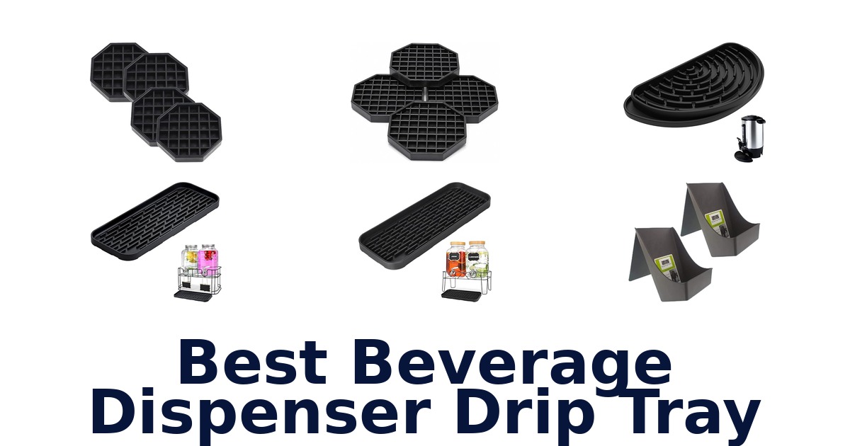 best beverage dispenser drip tray