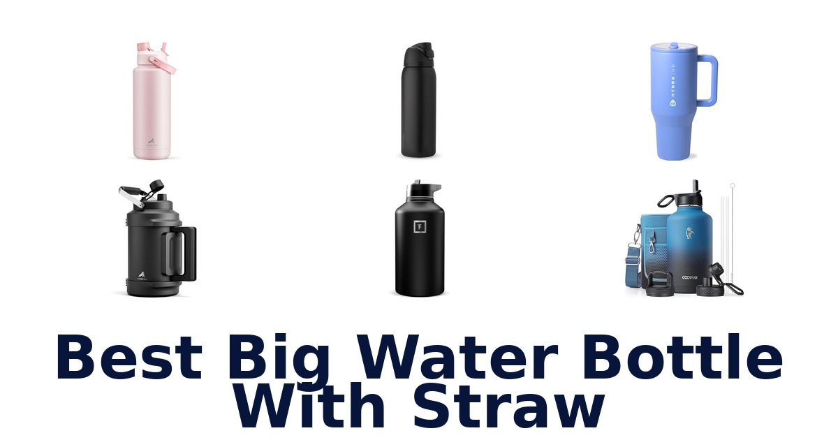 Best Big Water Bottle with Straw: Top 10 Picks