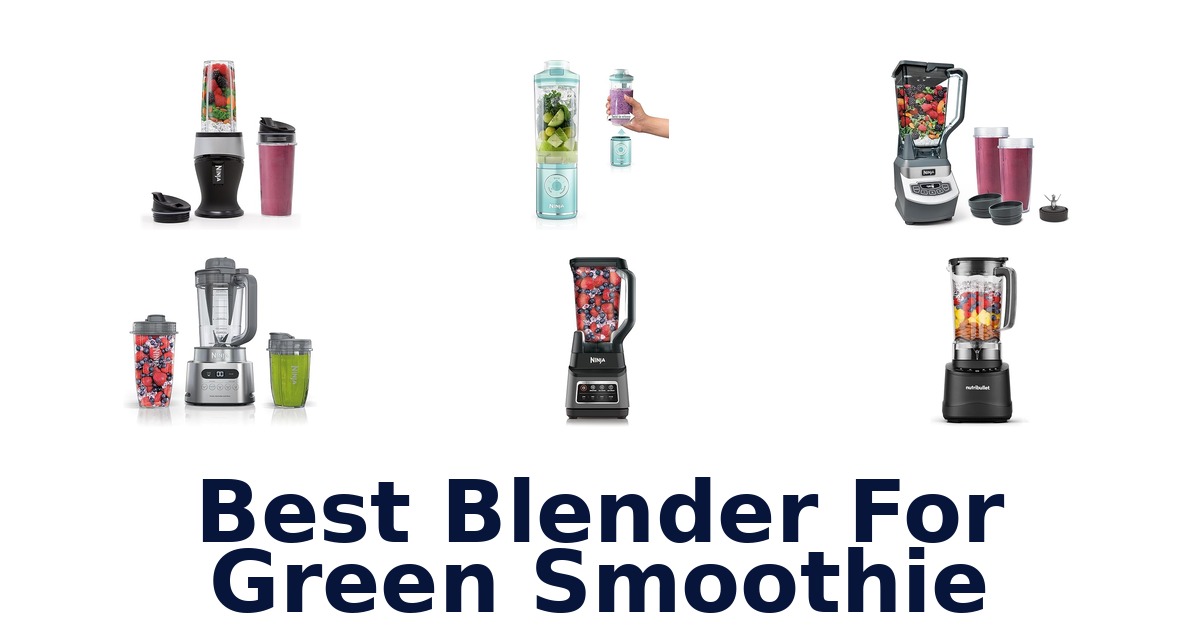 best blender for green smoothie
