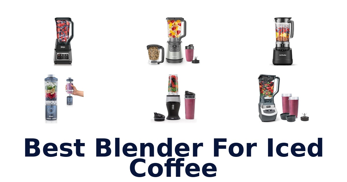 best blender for iced coffee