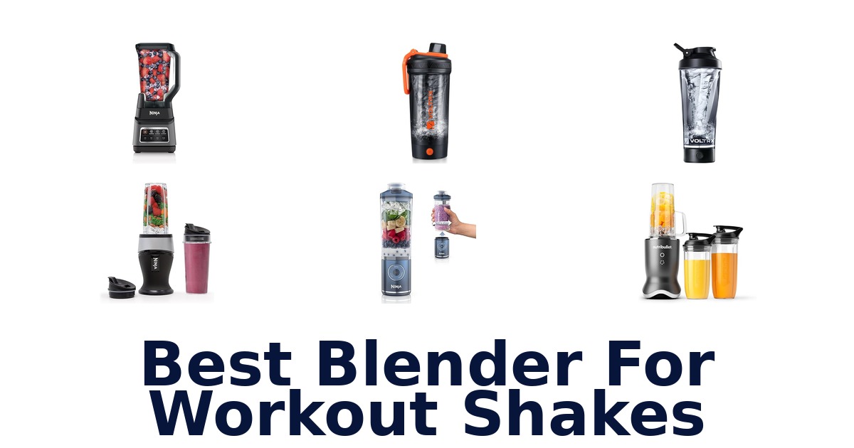best blender for workout shakes