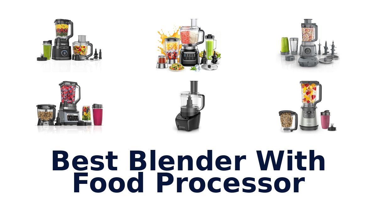 best blender with food processor