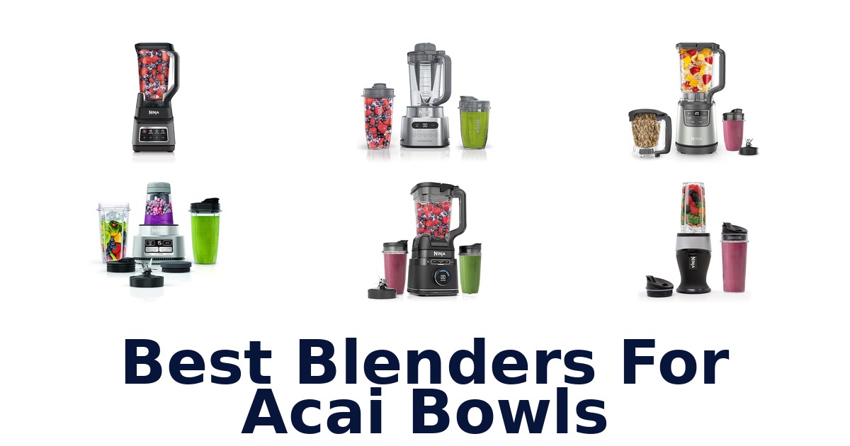 best blenders for acai bowls