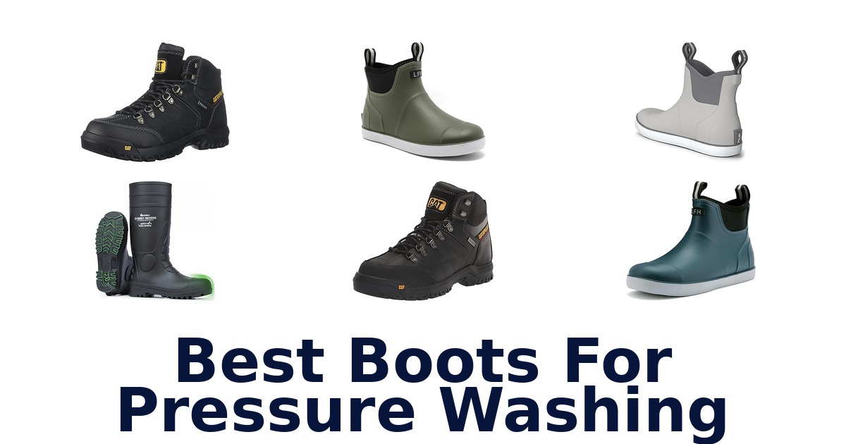 best boots for pressure washing