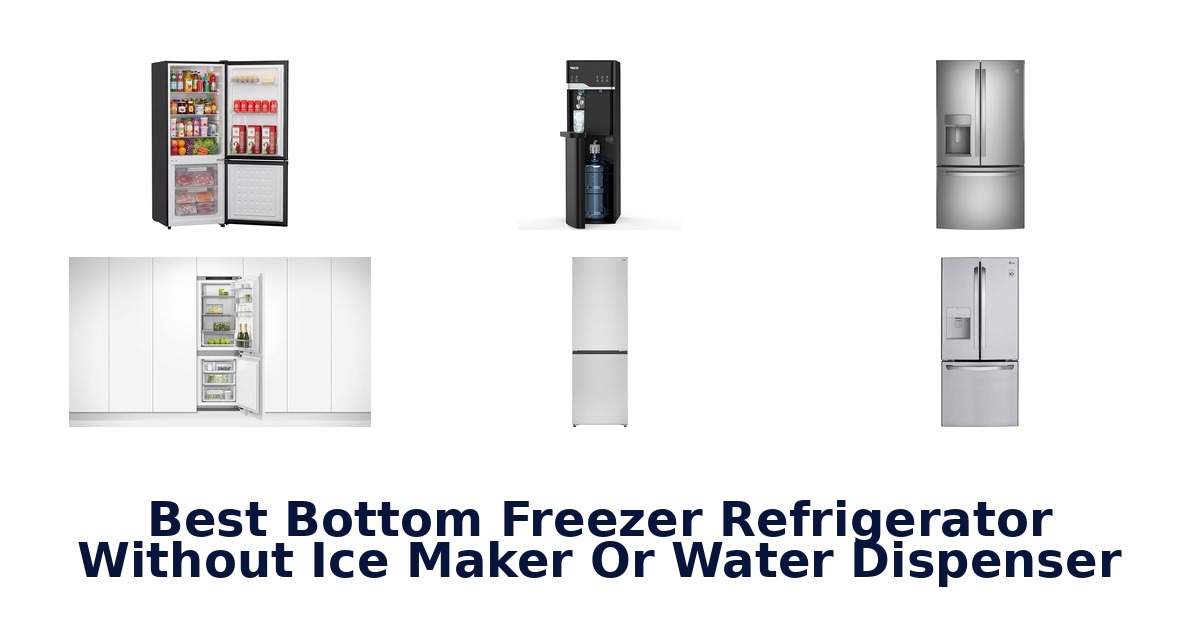 Best Bottom Freezer Refrigerators: No Ice Maker!