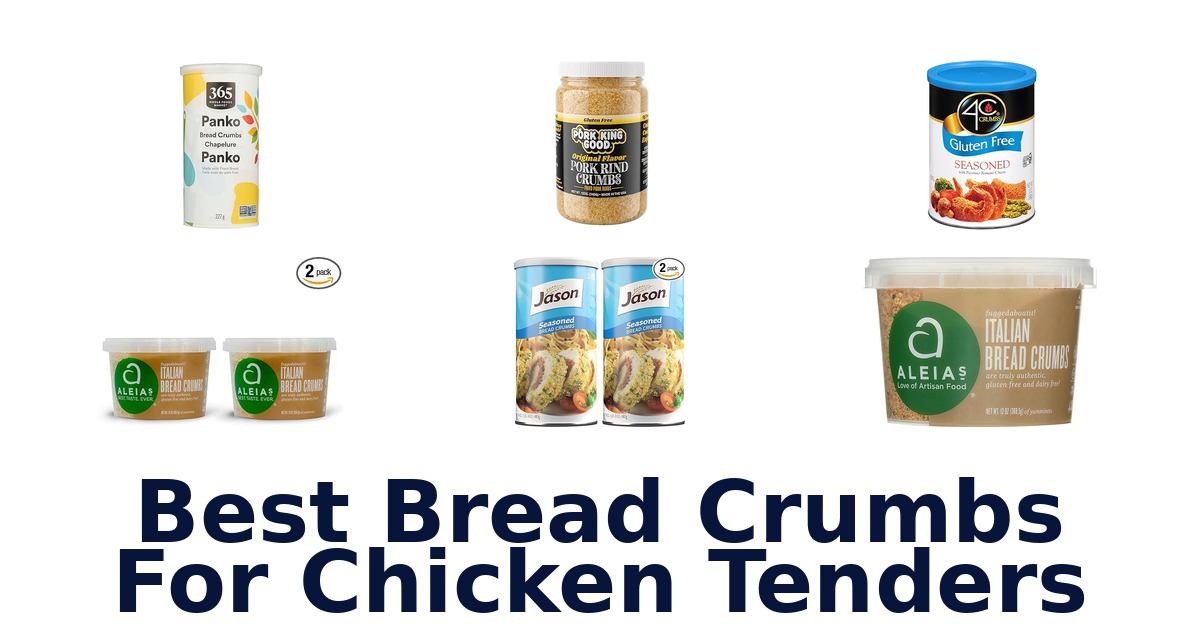 best bread crumbs for chicken tenders