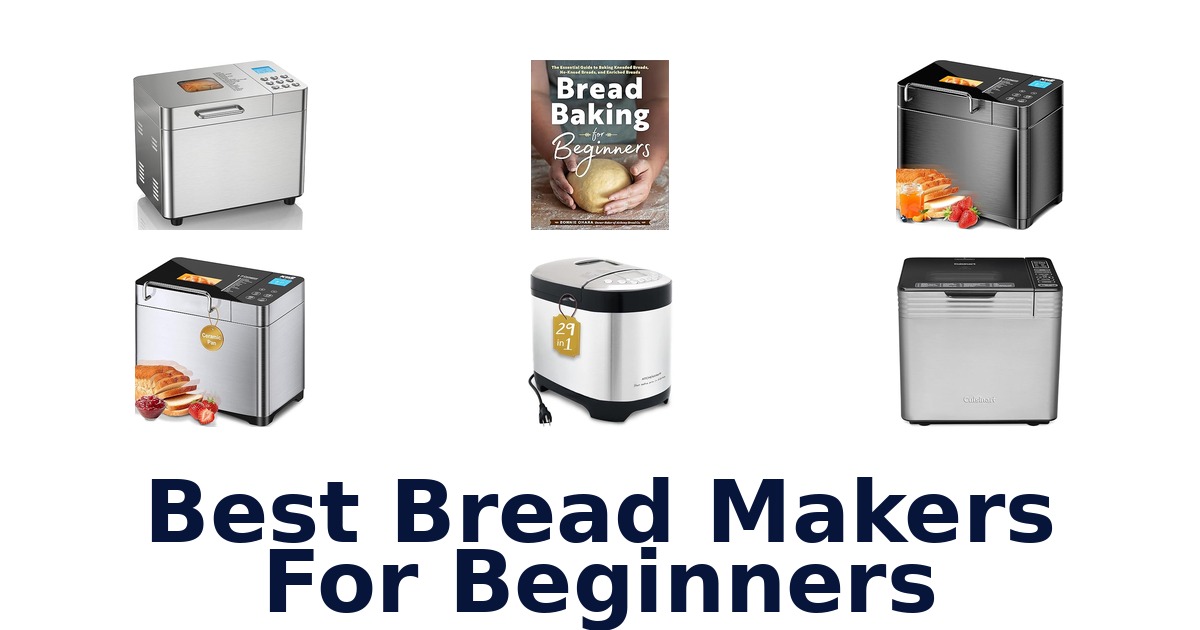 best bread makers for beginners