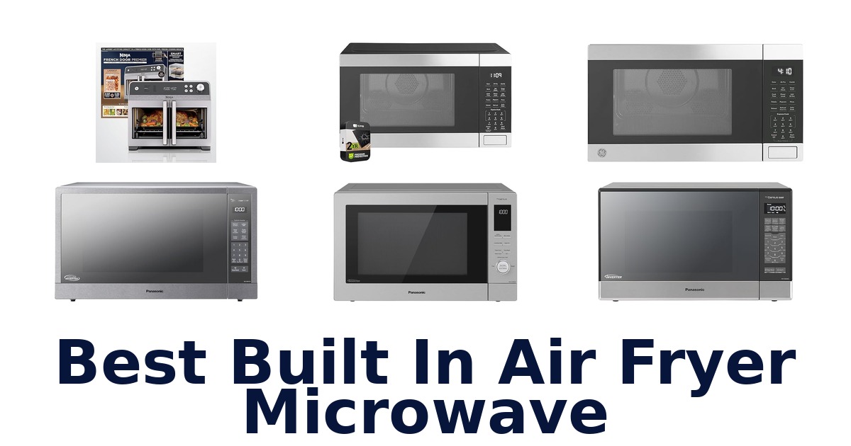 best built in air fryer microwave