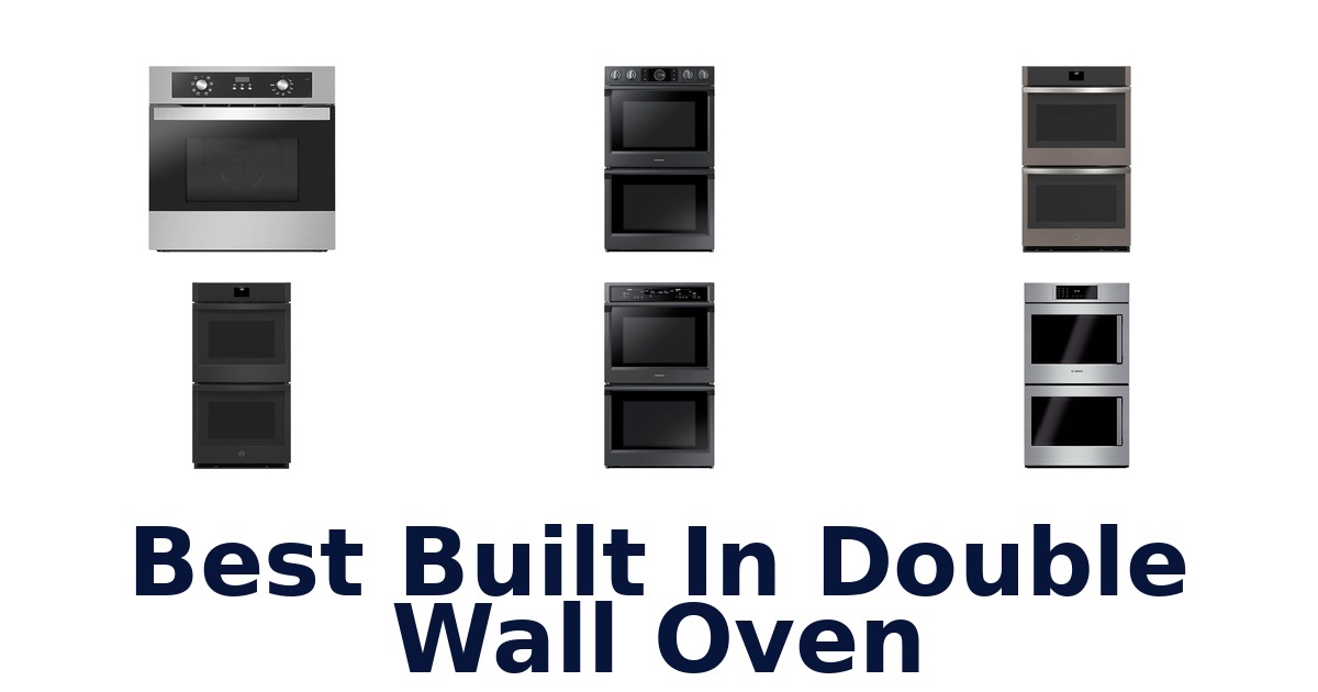 best built in double wall oven