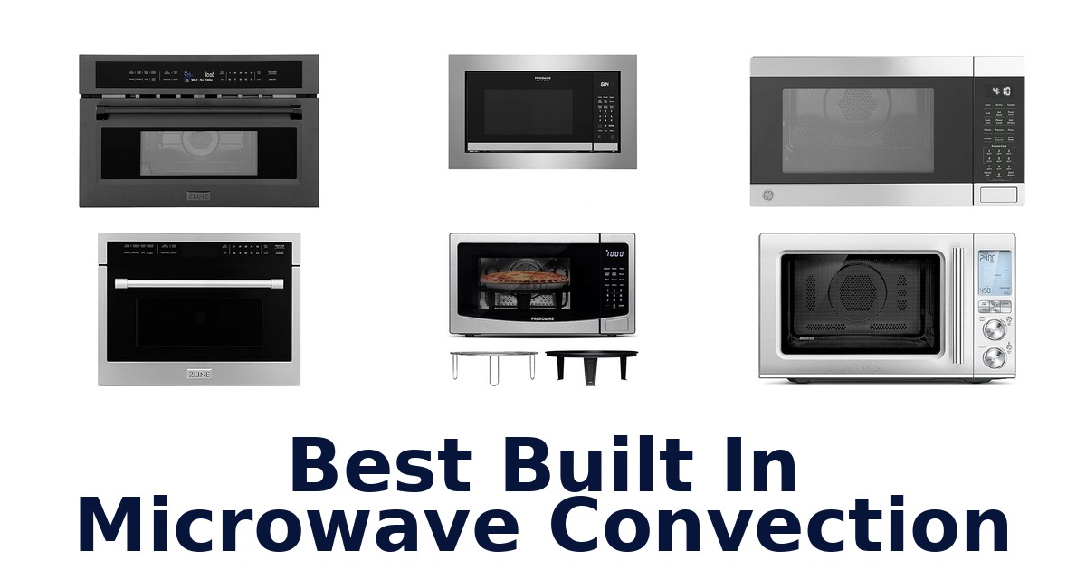 best built in microwave convection