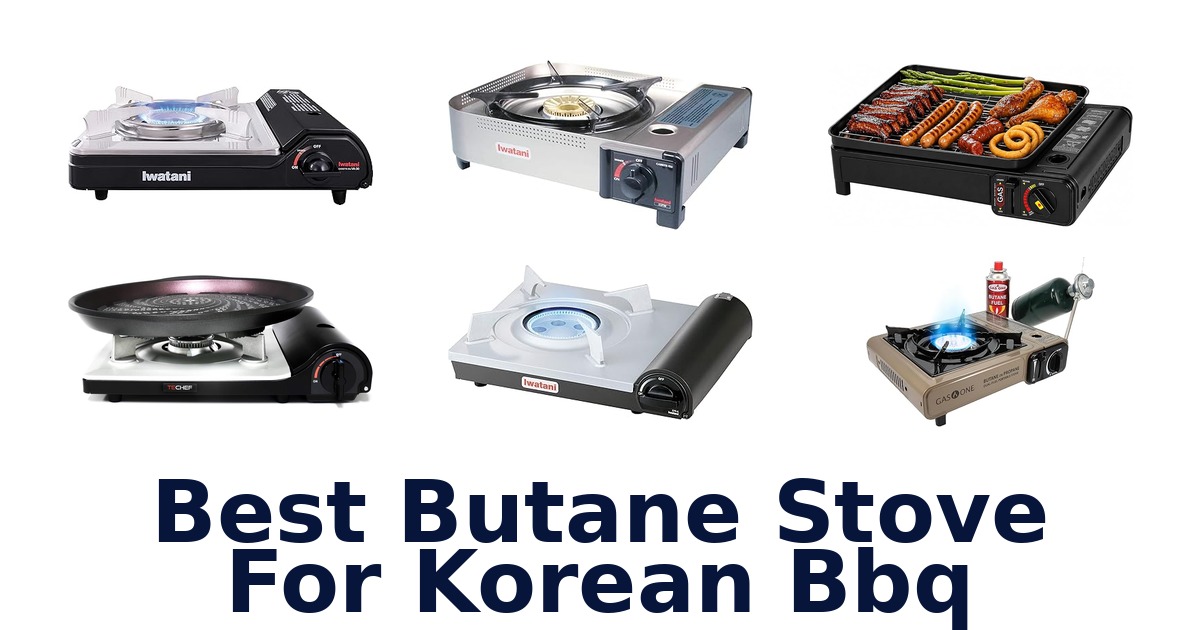 Best Butane Stoves for Korean BBQ: Top 10 Picks