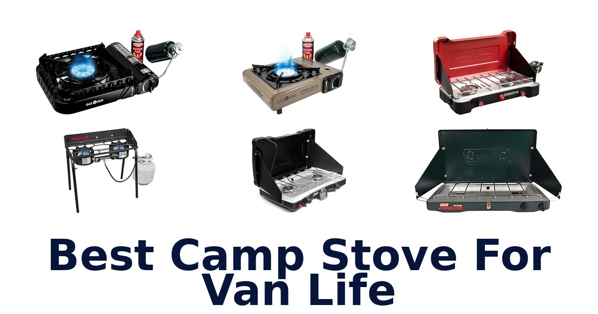 BEST Camp Stoves for Van Life: Top 10 Picks!