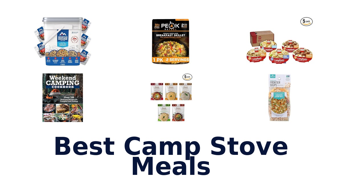 Best Camp Stove Meals: Top 10 Easy Fixes