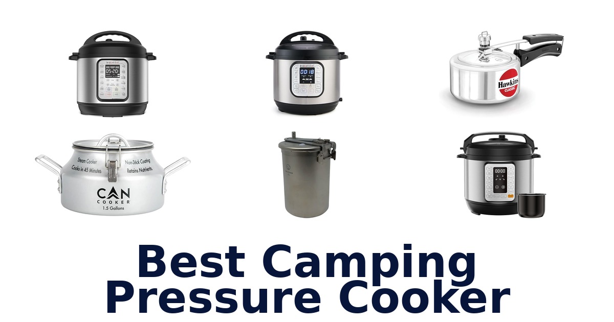best camping pressure cooker