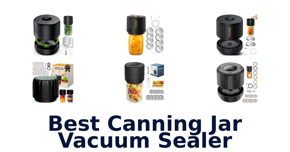 best canning jar vacuum sealer