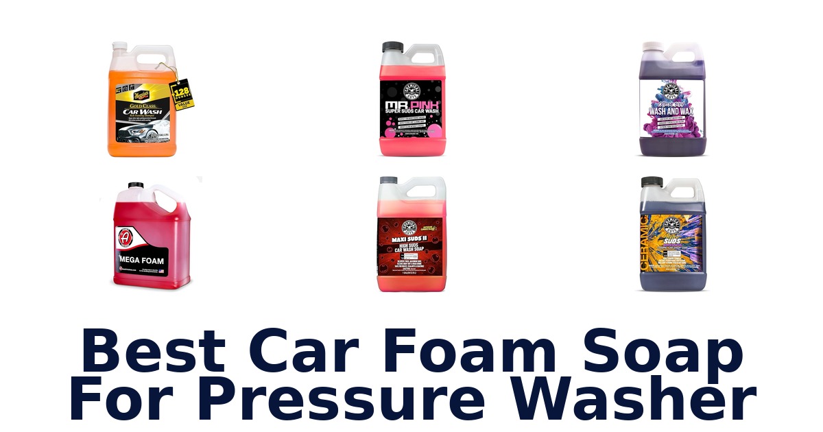 best car foam soap for pressure washer