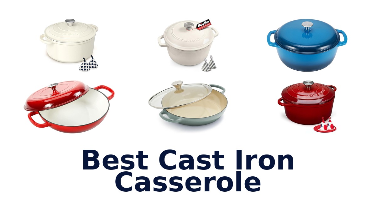 best cast iron casserole