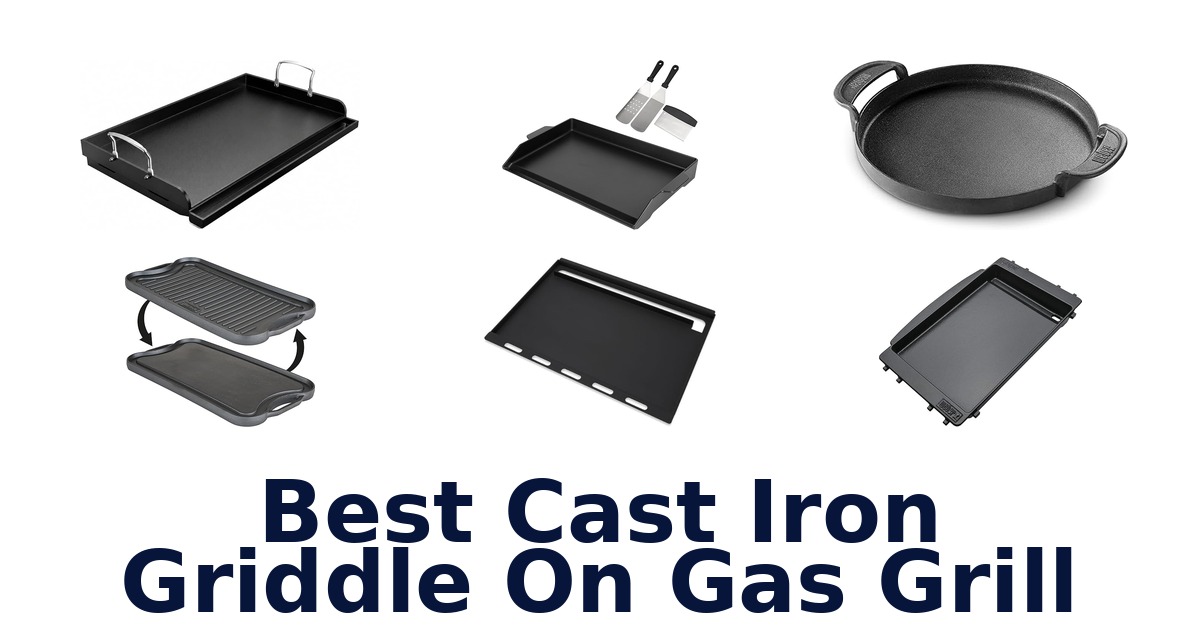 best cast iron griddle on gas grill