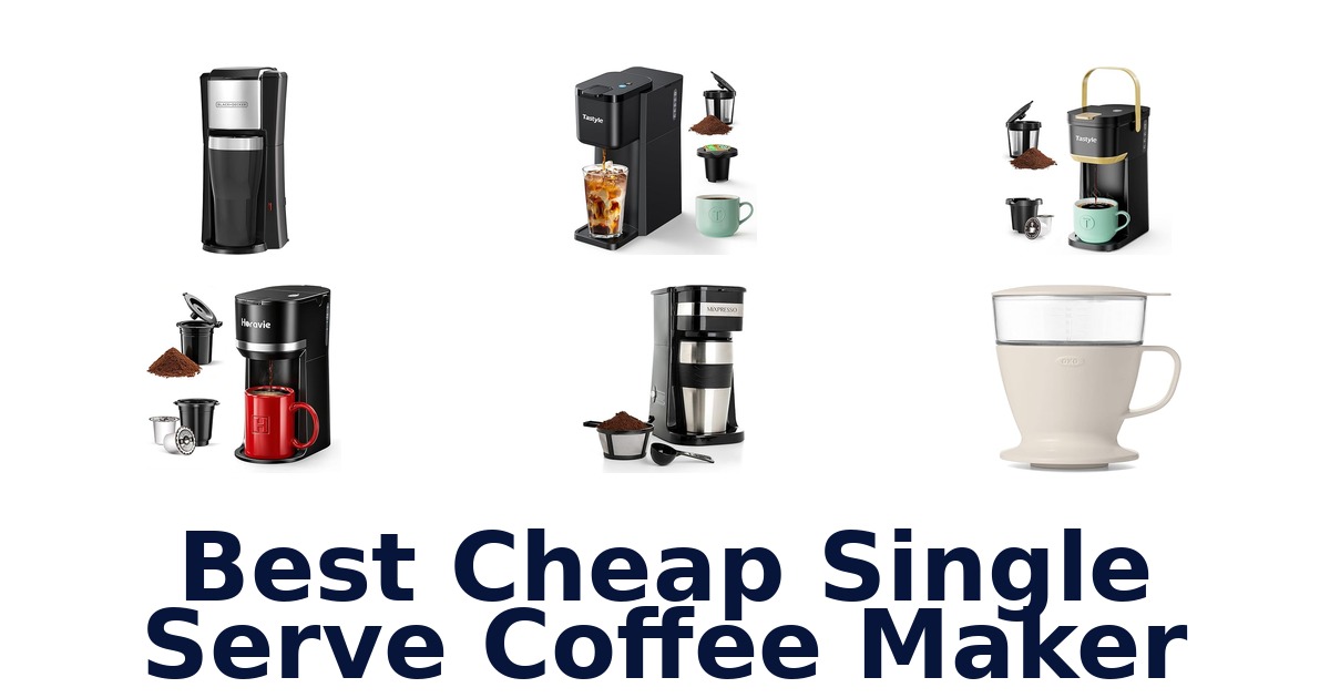 best cheap single serve coffee maker